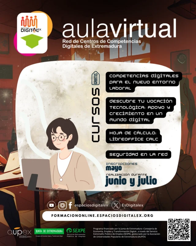 🎓 𝗔𝗣𝗥𝗘𝗡𝗗𝗘 𝗗𝗘𝗦𝗗𝗘 𝗖𝗨𝗔𝗟𝗤𝗨𝗜𝗘𝗥 𝗥𝗜𝗡𝗖Ó𝗡 𝗗𝗘 𝗘𝗫𝗧𝗥𝗘𝗠𝗔𝗗𝗨𝗥𝗔 

✍️ No te quedes sin plaza en los cursos online gratuitos de Espacios Digitalex: 

✅ Formación 100 % online
✅ Totalmente gratuita
✅ Contenidos prácticos y útiles para mejorar tu empleabilidad

📚 Cursos disponibles:

🔹 Competencias digitales para el nuevo entorno laboral.
🔹 Descubre tu vocación tecnológica.
🔹 Hoja de cálculo: LibreOffice Calc.
🔹 Seguridad en la Red.

👥 ¿A quién va dirigido?
🔸 Personas desempleadas o en mejora de empleo.
🔸 Personas trabajadoras autónomas o por cuenta ajena.
🔸 Personas emprendedoras en Extremadura.

📅 Desarrollo de los cursos: junio y julio.

✍️ ¡Inscríbete hasta el 5 de junio!

👉 Toda la información sobre los cursos e inscripciones aquí: https://formaciononline.espaciosdigitalex.org/web

🤔 Si tienes alguna duda, llama al teléfono 924 22 93 39 o escribe un correo a formaciononline@espaciosdigitalex.org

📰 Lee la noticia completa en nuestra web: https://www.espaciosdigitalex.org/2025/05/08/espacios-digitalex-abre-el-plazo-de-inscripcion-para-nuevos-cursos-online

#FormaciónOnline #CursosGratuitos #CompetenciasDigitales #EmpleoDigital #TransformaciónDigital #ExtremaduraTrabaja #SEXPE